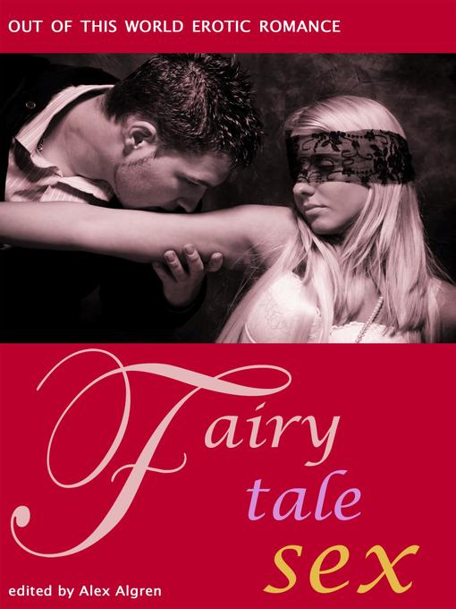Title details for Fairy Tale Sex by Alex Algren - Available